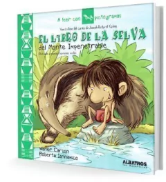 El Libro De La Selva del Monte Impenetrable