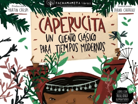 Caperucita, un cuento clásico para tiempos modernos.