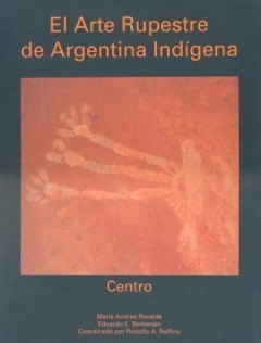 ARTE RUPESTRE EN LA ARGENTINA INDÍGENA - comprar online