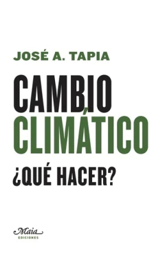 CAMBIO CLIMÁTICO ¿QUÉ HACER?