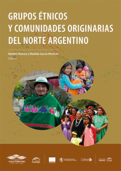 Grupos étnicos y comunidades originarias del norte argentino