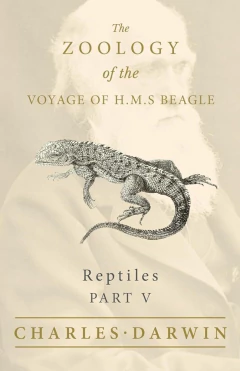 The Zoology of the Voyage of H.M.S Beagle - Reptiles - Part V