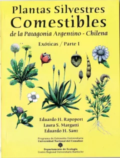 2 TOMOS- PLANTAS SILVESTRES COMESTIBLES de la Patagonia Argentina-Chilena. Exóticas