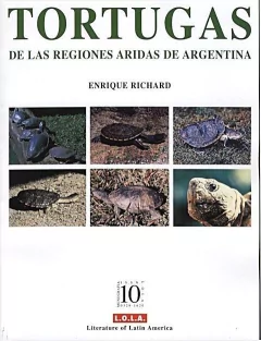 Tortugas De Las Regiones Aridas De Argentina. (EDICION AGOTADA-ULTIMO EJEMPLAR)