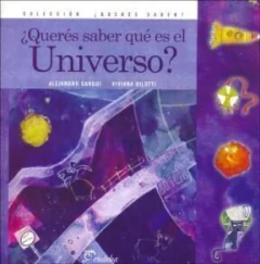 ¿QUERÉS SABER QUÉ ES EL UNIVERSO?