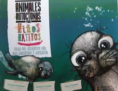 Animales Autóctonos para Niños Nativos- Islas del Atlantico Sur, Mar argentino y Antártida