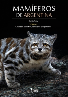 PRE-VENTA MAMÍFEROS de ARGENTINA - Tomo II (envíos a partir del 10/06) 25% OFF TODOS LOS MEDIOS DE PAGO. - buy online