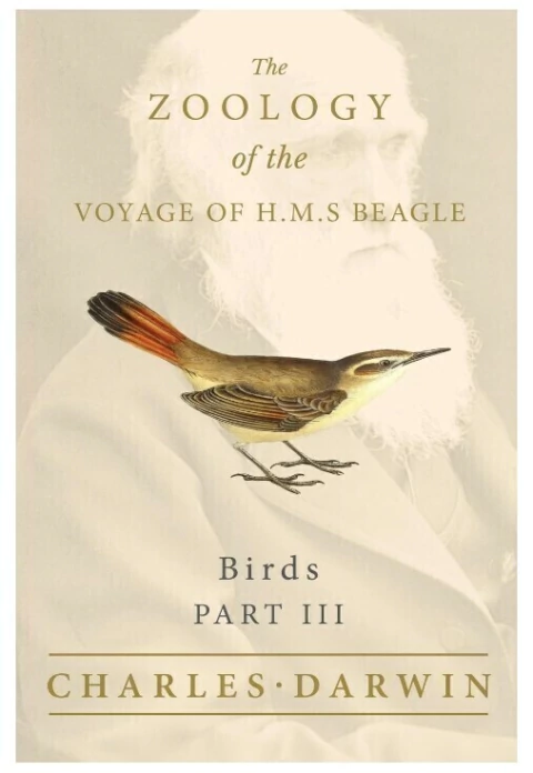 The Zoology of the Voyage of H.M.S Beagle - Part III - Birds (Ingles)