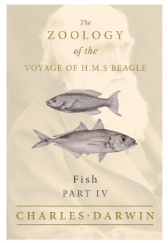 The Zoology of the Voyage of H.M.S Beagle - Part IV- Fish (Ingles)
