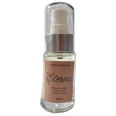 Óleo Perfumado Multifuncional Corpo e Cabelo Eterna Abelha Rainha 30ml
