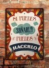 Chapa rústica Si puedes soñarlo puedes hacerlo