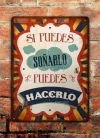 Chapa rústica Si puedes soñarlo puedes hacerlo