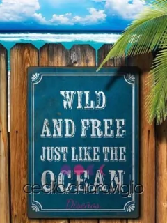 Chapa rústica Wild and free just like the ocean - comprar online