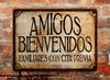 Chapa rústica Amigos Bienvenidos