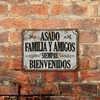 Chapa rústica Asado Familia y Amigos Siempre Bienvenidos