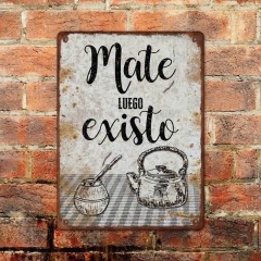 Chapa rústica Mate luego existo