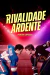 Rivalidade Ardente - Primeira Temporada [DVD Duplo]