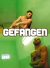 DOWNLOAD - Gefangen / Locked Up na internet