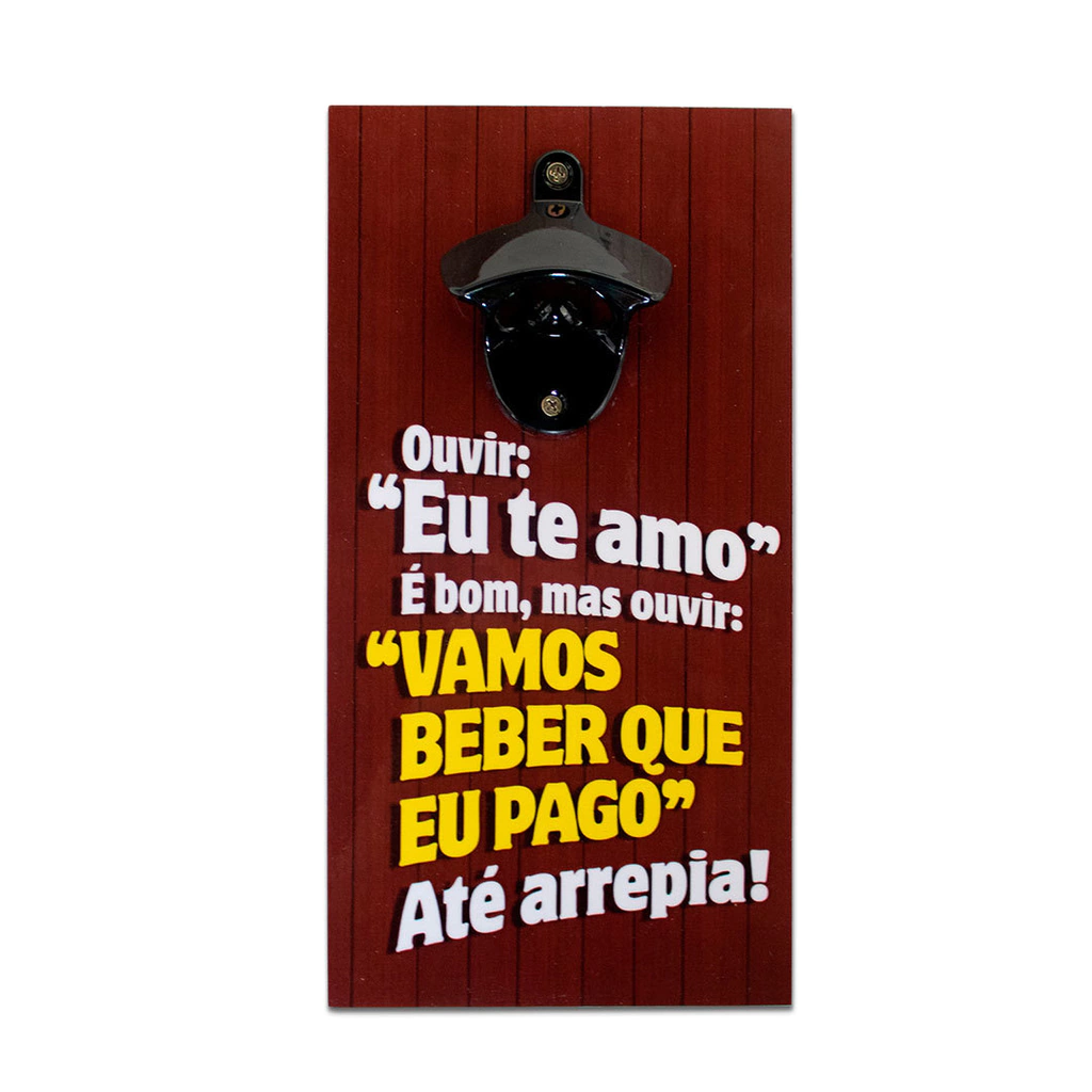ABRIDOR DE GARRAFAS VAMOS BEBER COM IMÃ 25x13 cm