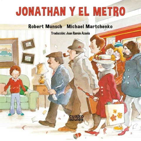 JONATHAN Y EL METRO - Robert Munsch - comprar online