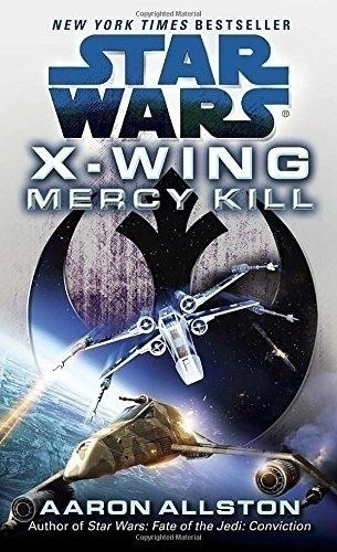 Sw: X-Wing: Mercy Kill