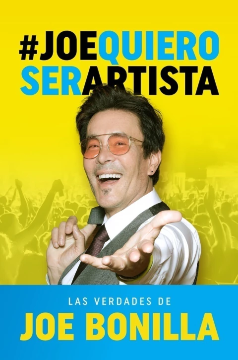 Joe Quiero Ser Artista - Joe Bonilla