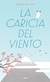 CARICIA DEL VIENTO, LA