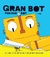 Gran Bot Pequeño Bot - Rosenthal Marc