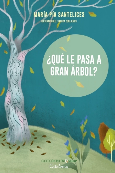 Qué le pasa a Gran Árbol? - María Pía Santelices