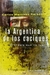 La Argentina De Los Caciques - Carlos Martinez Sarasola