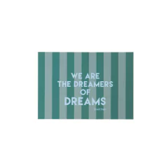 Pôster A5 We are the Dreamers of Dreams Verde Listrado - Rice Dk