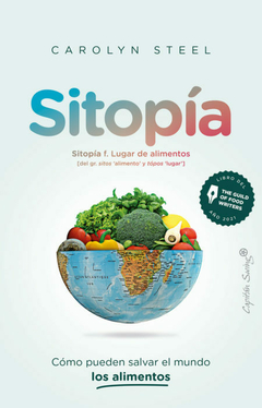 SITOPÍA - CAROLYN STEEL - CAPITAN SWING