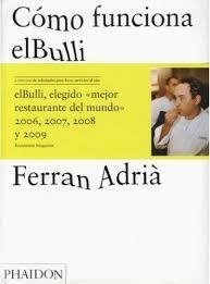 CÓMO FUNCIONA ELBULLI - FERRAN ADRIÀ - PHAIDON