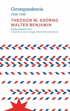 CORRESPONDENCIA 1928-1940 - THEODOR W. ADORNO / WALTER BENJAMIN - ETERNA CADENCIA