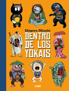 DENTRO DE LOS YOKAIS - SHIGERU MIZUKI - ASTIBERRI