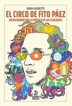 EL CIRCO DE FITO PÁEZ - MARA FAVORETTO - GOURMET MUSICAL