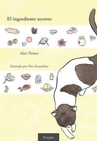 EL INGREDIENTE SECRETO - ANA POMAR - PERIPLO