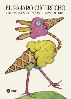 EL PÁJARO CUCURUCHO - ARNOLD LOBEL - NIÑO EDITOR
