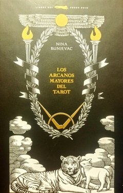 LOS ARCANOS MAYORES DEL TAROT - NINA BUNJEVAC - LIBROS DEL ZORRO ROJO