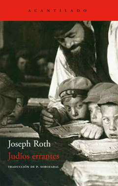 JUDÍOS ERRANTES - JOSEPH ROTH - ACANTILADO
