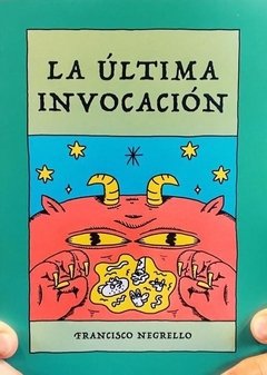 LA ÚLTIMA INVOCACIÓN - FRANCISCO NEGRELLO - CLAN DE FOMENTO
