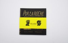 POR LA NOCHE - EDUARDO YAGUAS - EDICIONES DEFORMES