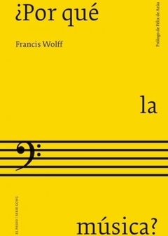 ¿POR QUÉ LA MÚSICA? - FRANCIS WOLFF - SERIE GONG