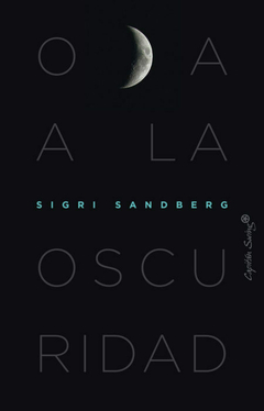 ODA A LA OSCURIDAD - SIGRI SANDBERG - CAPITAN SWING
