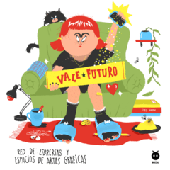 VALE FUTURO - IVANA BOULLON - RED DE LIBRERÍAS Y ESPACIOS DE ARTES GRÁFICAS