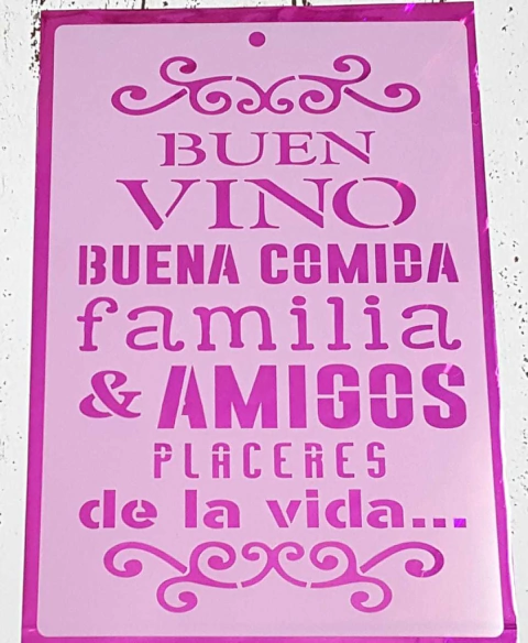 Stencil 20 x 30  cm BUEN VINO BUENA COMIDA FAMILIA Y AMIGOS