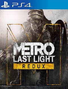 Metro Last Light Redux ps4 digital