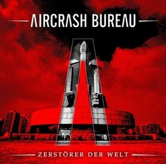 AIRCRASH BUREAU - ZERSTORER DER WELT (MCD)