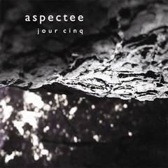 Aspectee ?- Jour Cinq (CD)