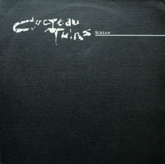 Cocteau Twins - Scream (vinil)